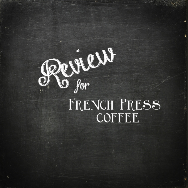 Review For French Press